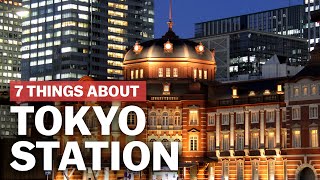 7 Things to know about Tokyo Station  japanguidecom [upl. by Kirwin]