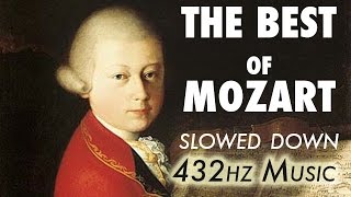 The Best Of Mozart  Slowed Down  432Hz  45 Hours [upl. by Jerrilyn338]