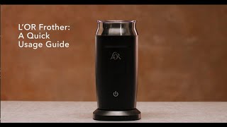 LOR Milk Frother A Quick Usage Guide [upl. by Ragas]