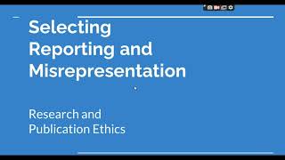 Selective Reporting and Misrepresentation of data Research and Publication ethics Phd coursework [upl. by Cioffred]