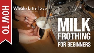 How To Milk Frothing for Beginners 5 Tips [upl. by Bernhard456]