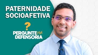 Paternidade socioafetiva O que é Como fazer o reconhecimento [upl. by Bertsche775]